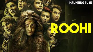 Roohi 2021 Explained in Hindi  Haunting Tube [upl. by Akima]