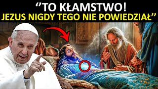 Papież Franciszek ujawnia szokującą prawdę o Jezusie i Biblii [upl. by Jannery]