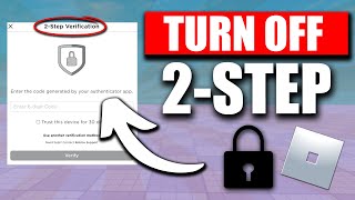 How to Turn Off Two Step Verification on Roblox 2024 [upl. by Oicnaneb]