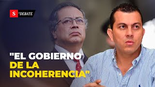 quotEste es el GOBIERNO DEL CAMBIO hacia atrásquot Carlos Edward Osorio  El Debate en Semana [upl. by Wileen]