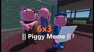 6x3  Piggy Animation Meme [upl. by Rialc]