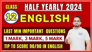 12th English Half Yearly Exam 2024 Last Min Important Questions  How To Score Centum in 12 English [upl. by Lenes229]