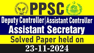 Today PPSC paper of Assistant secretary Assistant Controller Deputy Controller November 23 2024 [upl. by Tull243]