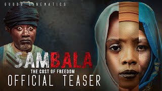 Sambala The Cost of Freedom Official Teaser  GUODB Cinematics  2024 Trending Nigerian Movies [upl. by Atelokin80]