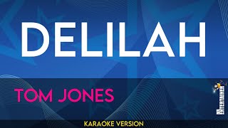 Delilah  Tom Jones KARAOKE [upl. by Renita]