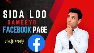 Sida loo sameeyo Facebook Page [upl. by Neb]