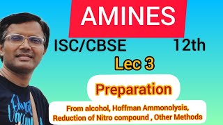 AMINES  PREPARATION  Industrial Method  Other Method  ISCCBSE 12th isc cbse chemistry [upl. by Attena]