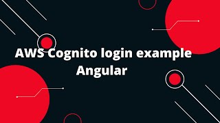 Authentication using the AWS Cognito In Angular application 4 AWS Cognito login example [upl. by Cherie83]