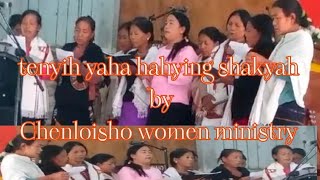 Tenyih yaha hahying shakyah by Chenloisho women ministry [upl. by Hose]