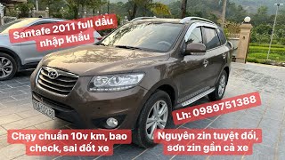 ĐÃ BÁN Vừa về Santafe 2011 full dầu nhập khẩu cực xuất sắc Chạy đúng 10v sai đốt xe bao check [upl. by Anawd]