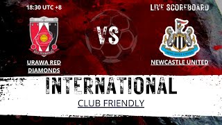 Urawa Red Diamonds VS Newcastle United INTERNATIONAL Club Friendly LIVESCORE [upl. by Airel411]