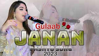 Janan Pashto Song  Gulaab Official Video  New Latest Song 2023  Janan [upl. by Sidoon426]