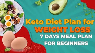 Keto diet plan for weight loss for beginners  7 day meal plan to kick start [upl. by Zolner652]