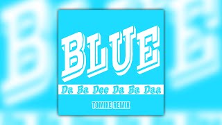 Eiffel 65  Blue Da Ba Dee T0MIKE Remix [upl. by Atteuqnas245]