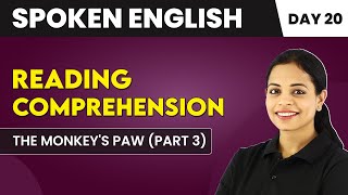 The Monkeys Paw Part 3  Reading Comprehension Day 20  Spoken English Course📚 [upl. by Presber]