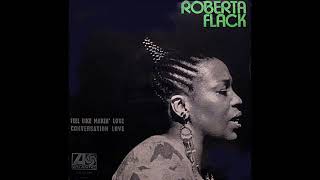 Roberta Flack  Feel Like Makin Love 1974 Soul Purrfection Version [upl. by Quintana829]