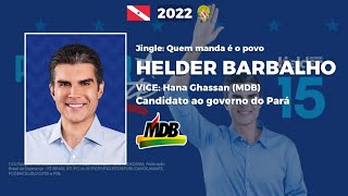 Jingle de Helder Barbalho  2022 Candidato ao governo do Pará [upl. by Hewett]