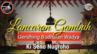 Lancar gambuh gending budalan wadya kisenonugroho wayang [upl. by Afesoj]