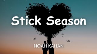 Noah Kahan  Stick Season Lyrics [upl. by Yehtomit]