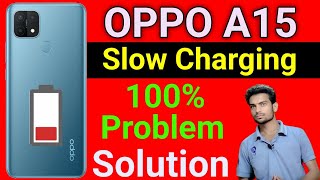 Oppo A15 Slow Charging Problem  How To Solve Slow Charging Problem in Oppo A15  Shivam Kishanpur [upl. by Benjamen]