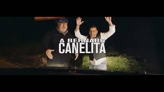 CANELITA  A BERNABÉ VIDEOCLIP OFICIAL [upl. by Onaivatco116]