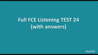 Full B2 First FCE Listening Test 24 [upl. by Aysan]