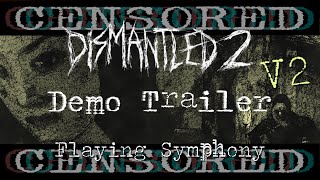 Dismantled 2 Demo Flaying Symphony Trailer Version 02 CENSORED [upl. by Kronfeld270]