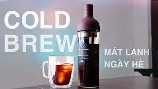 Cold Brew Thức uống mát lạnh ngày hè [upl. by Cosma671]