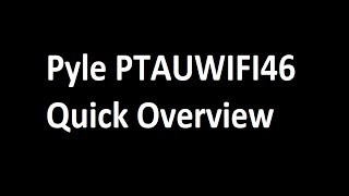 Pyle PTAUWIFI46 Overview [upl. by Matronna171]