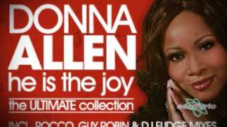 Donna Allen  He is the joy Rocco Underground mix Soulfuric rec [upl. by Eberly517]