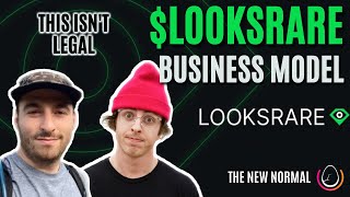 The LOOKSRARE Business Model  Is it Legal  New Normal Highlight [upl. by Llereg]