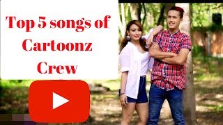 Top 5 songs of Cartoonz Crew [upl. by Kere]