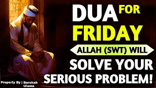 Friday Prayer Must Be Read  Whoever Reads This Dua All Their Wishes Will Come True [upl. by Golter221]