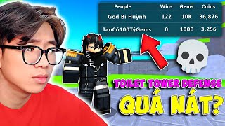 BI HUỲNH BẤT NGỜ VỚI NGƯỜI SỞ HỮU HÀNG TỶ GEMS  TOILET TOWER DEFENSE LIỆU ĐÃ NÁT [upl. by Mallina224]