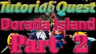 Tutorial Quest Doratia Island Part2 Tibiame [upl. by Bev567]