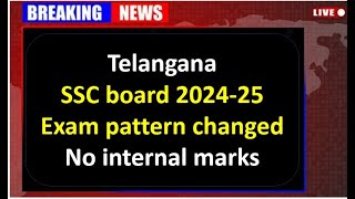 10th board exam pattern 2025 SSC board exam 202425 SSC board exam 202425 telangana TS ssc 2025 [upl. by Ahtanoj]