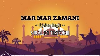 Mar Mar Zamani  Lirik lagu [upl. by Enoed975]