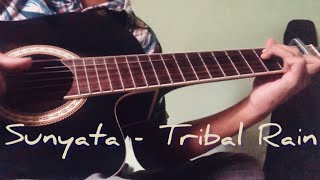 Sunyata  Tribal Rain  classical guitar cover3 [upl. by Dash]