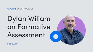 Dylan Wiliam on Formative Assessment [upl. by Banebrudge]