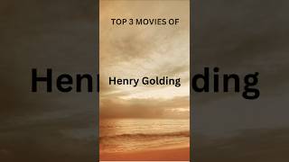 TOP 3 MOVIES OF HENRY GOLDING  EXPLORE MOVIES amp SERIESshorts [upl. by Moishe262]