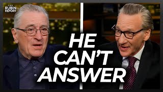 Bill Maher Makes De Niro Look Dumb with This Simple Question [upl. by Kara-Lynn]