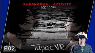 Paranormal Activity The Lost Soul VR E02  Echtzeit Herzfrequenz Messung  TupacVR Live [upl. by Ytsirt23]