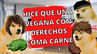 VEGANA CON DERECHOS COME CARNE  ABRO HILO  ElBilly [upl. by Nena251]