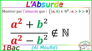 Raisonnement par labsurde  Logique Mathématique 1 Bac SM SEX Exercice 14 [upl. by Ot]