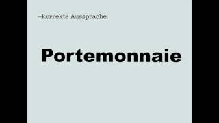 Korrekte Aussprache Portemonnaie [upl. by Eelanej948]