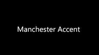 Manchester Accent [upl. by Huff]