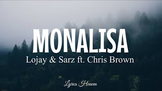 MONALISA  LOJAYSARZ FT CHRIS BROWN Lyrics [upl. by Uel]