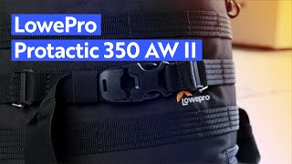 LowePro Protactic 350 AW II In Depth Review  Not for me [upl. by Lyrem]