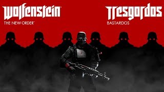 Reseña Wolfenstein The New Order  3 Gordos Bastardos [upl. by Ytitsahc]