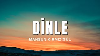 Mahsun Kırmızıgül  Dinle Sözleri amp Lyrics [upl. by Sophi]